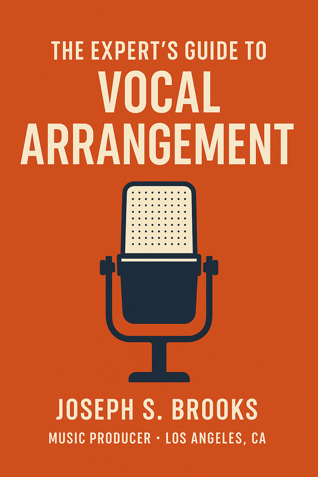 The Expert's Guide to Vocal Arrangement - Ebook (Digital Download)